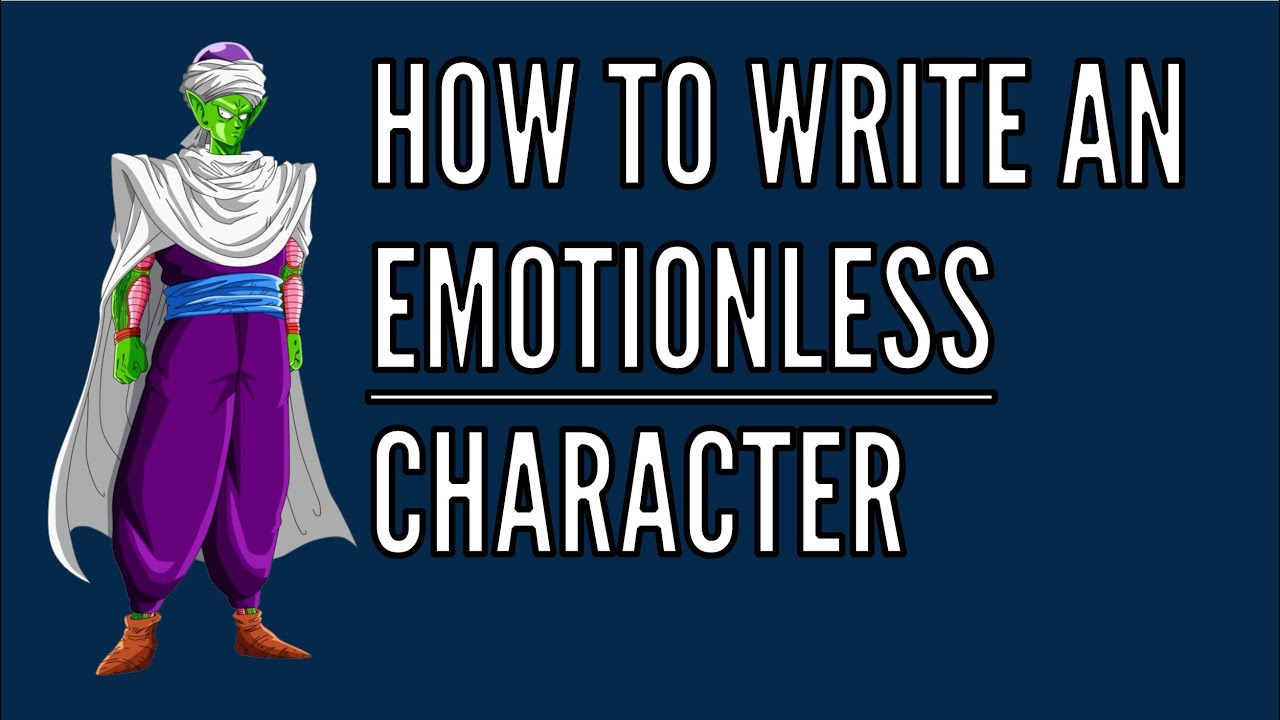 How to Write an Emotionless Character