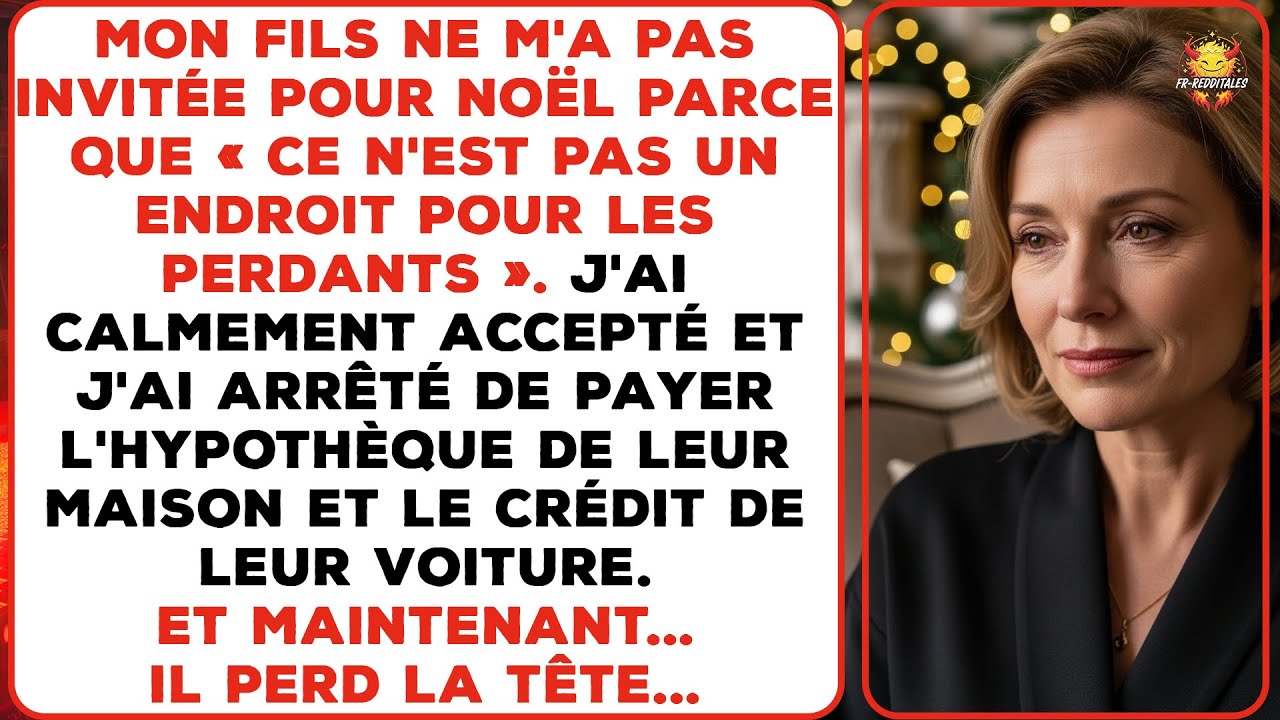 Mon fils ne m'a pas invitée pour Noël parce que « ce n'est pas un endroit pour les perdants ».