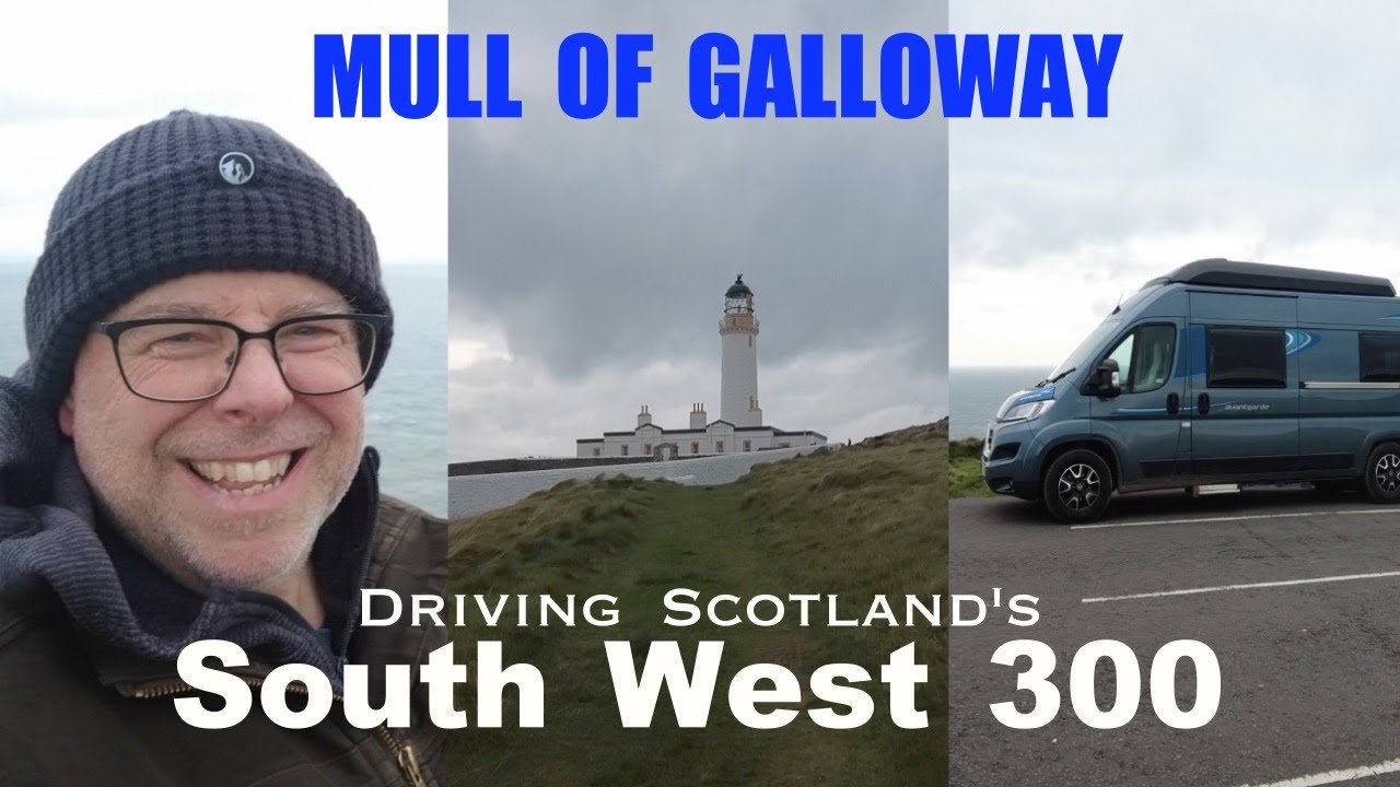 Driving SCOTLAND&rsquo;S South West 300 Part 3 - MULL OF GALLOWAY Scotland&rsquo;s most Southerly Point