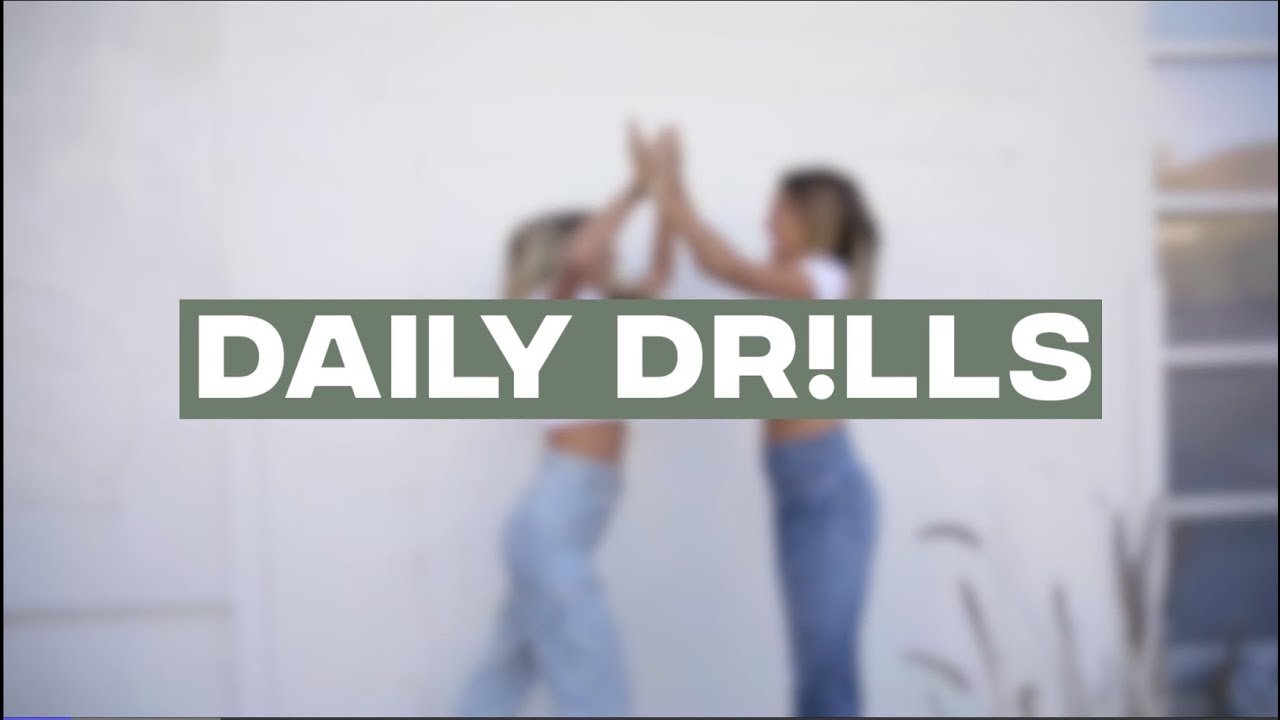 How We Started - Daily Drills