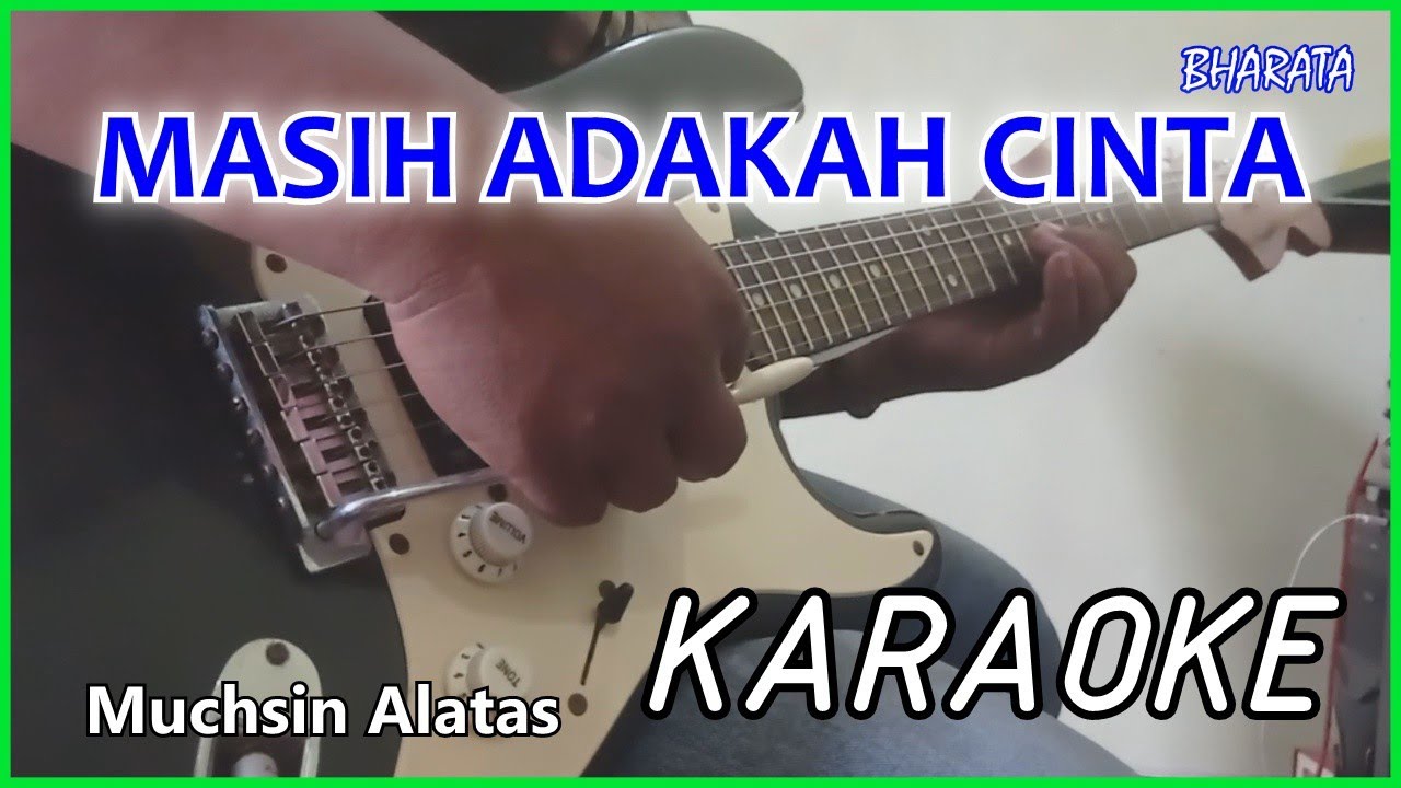 MASIH ADAKAH CINTA / Muchsin Alatas KARAOKE DANGDUT Cover Pa800