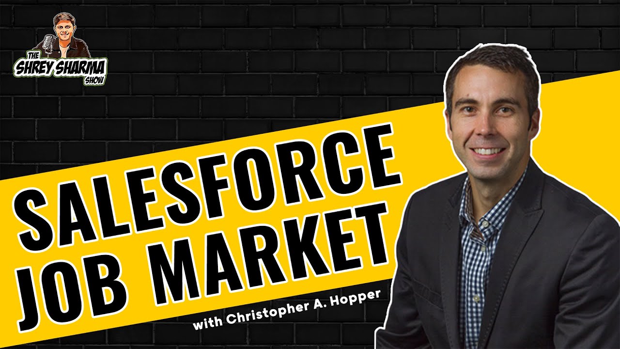 The Future Of Salesforce Careers: Insights From Christopher A Hopper On The Shrey Sharma Show
