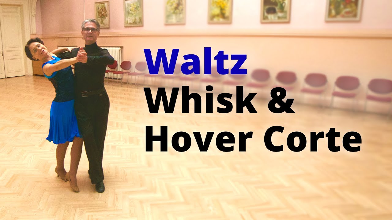 How to Dance Waltz Whisk and Hover Corte | Basic Figures