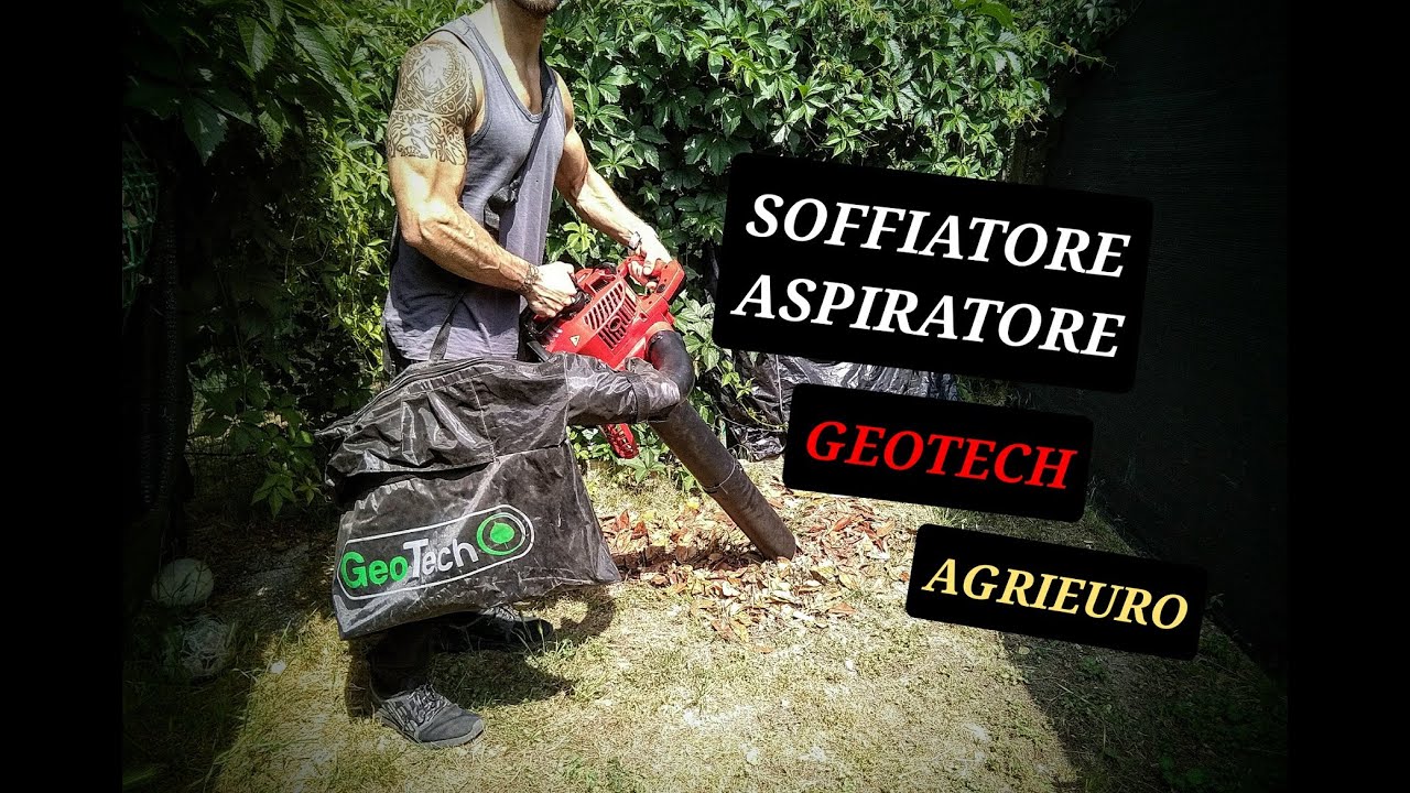 SOFFIATORE ASPIRATORE GEOTECH BBV 258 A SCOPPIO | AGRIEURO | MONTAGGIO E TEST | REVIEW