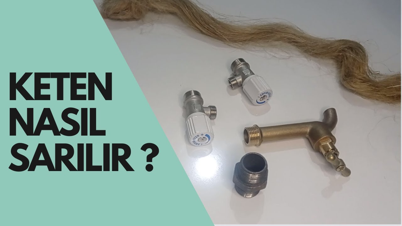 Keten Nasıl Sarılır - Musluğa Keten Nasıl Sarılır