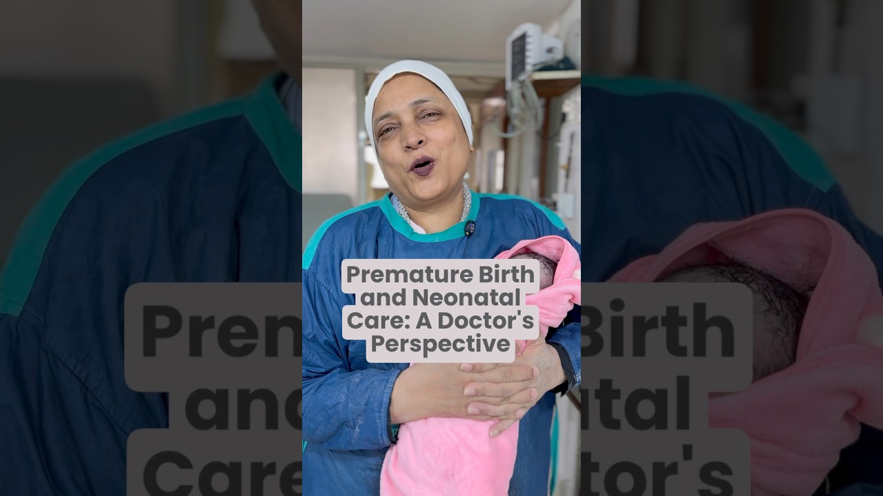 Premature Birth and Neonatal Care: A Doctor's Perspective