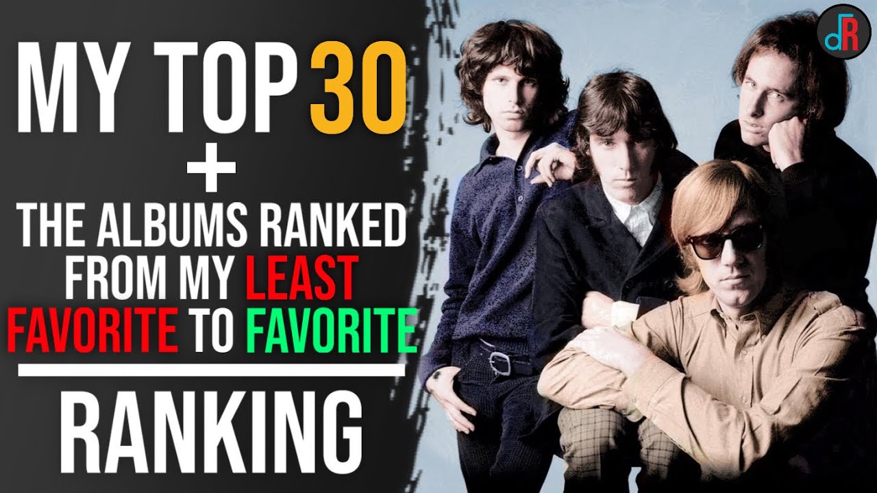 The Doors - My Top 30 and Albums Ranking