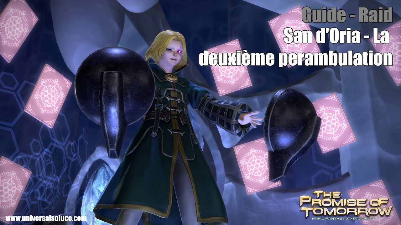 Final Fantasy XIV 7.1 - Raid - Guide : San d'Oria - La deuxième perambulation