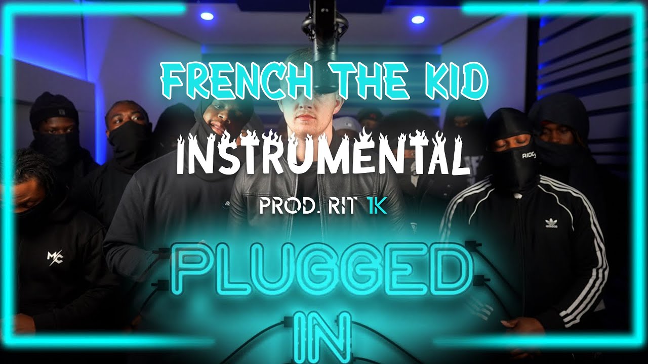 French The Kid - Plugged In W/Fumez The Engineer (Part 1) | Instrumental | Pressplay