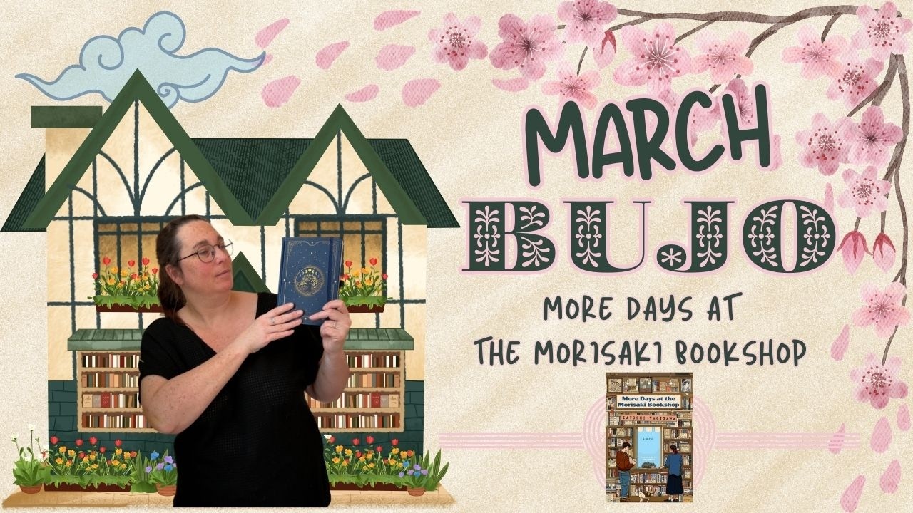 March bullet journal setup - inspired by More days at the Morisaki Bookshop by Satoshi Yagisawa