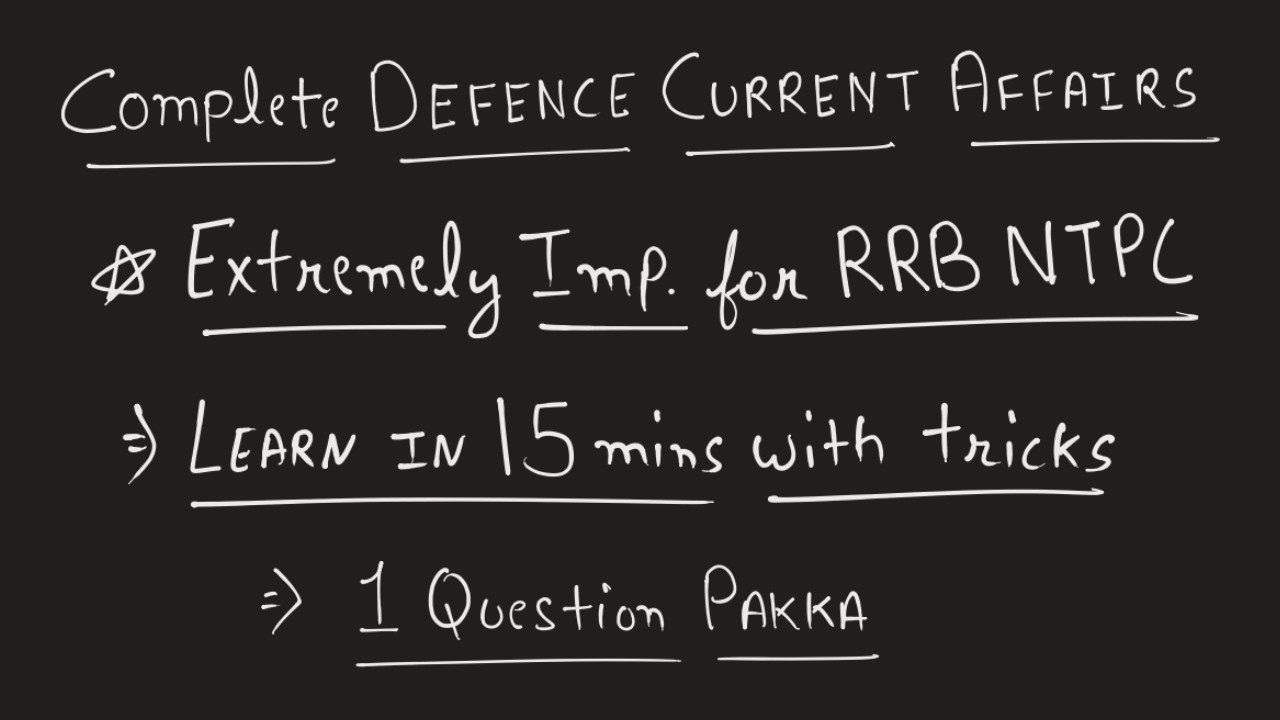 Complete Defence  Current Affairs With Tricks | Extremely Important for RRB NTPC Exams