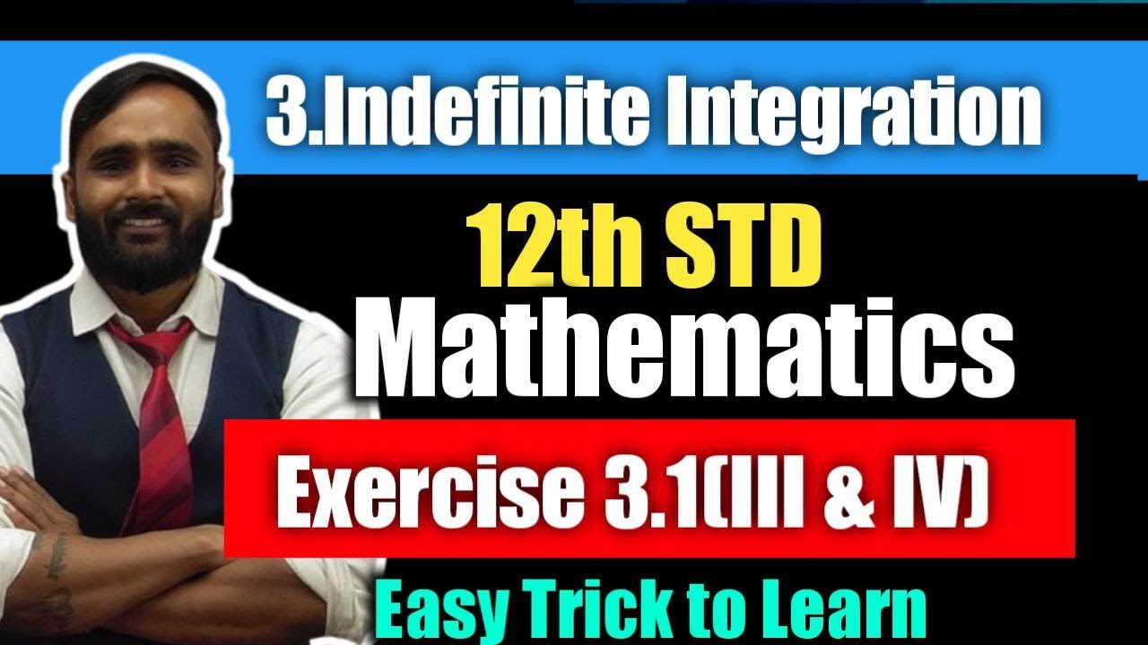 12th STD MATHS | 3.INDEFINITE INTEGRATION | Exercise 3.1|Q3 and Q4| PRADEEP GIRI SIR