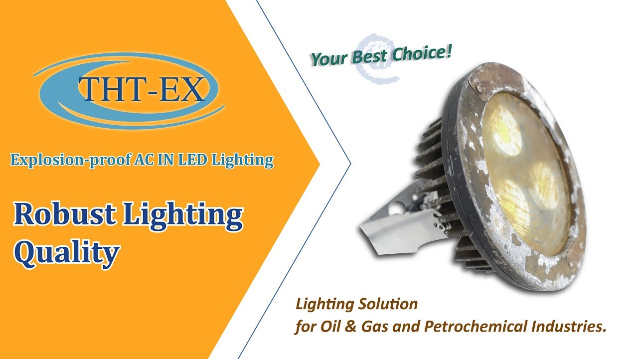 Robust Explosion-proof LED Lighting Quality-Lighting Solution for Oil & Gas and Petrochemical Plant