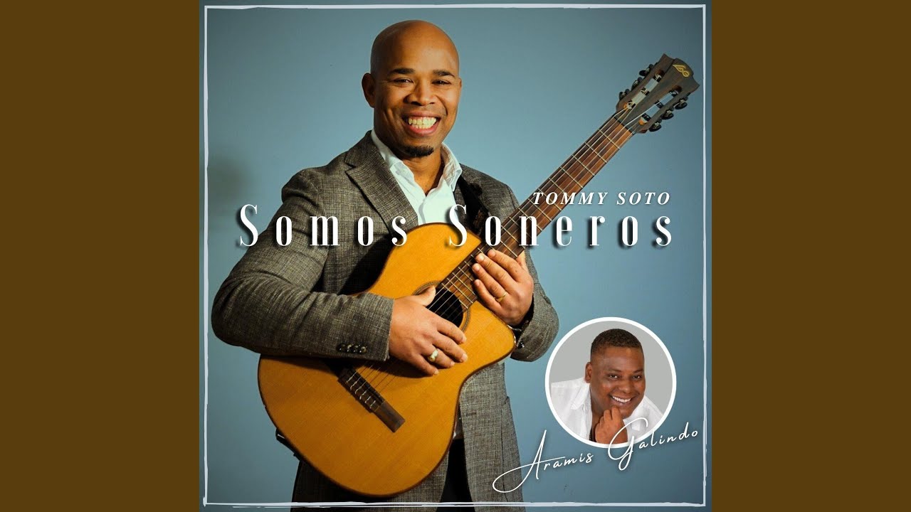 Somos Soneros (feat. Aramis Galindo)
