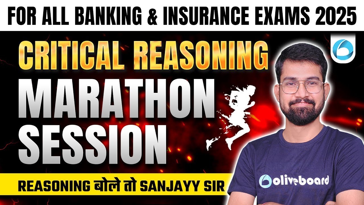Critical Reasoning Marathon Session | For All Banking & Insurance Exams 2025 | Reasoning Sanjay Sir