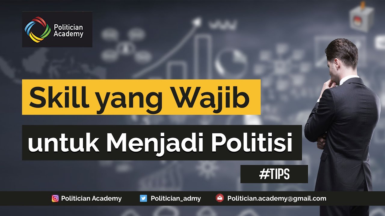 Skill yang Wajib dimiliki untuk menjadi Politisi #TipsPAC