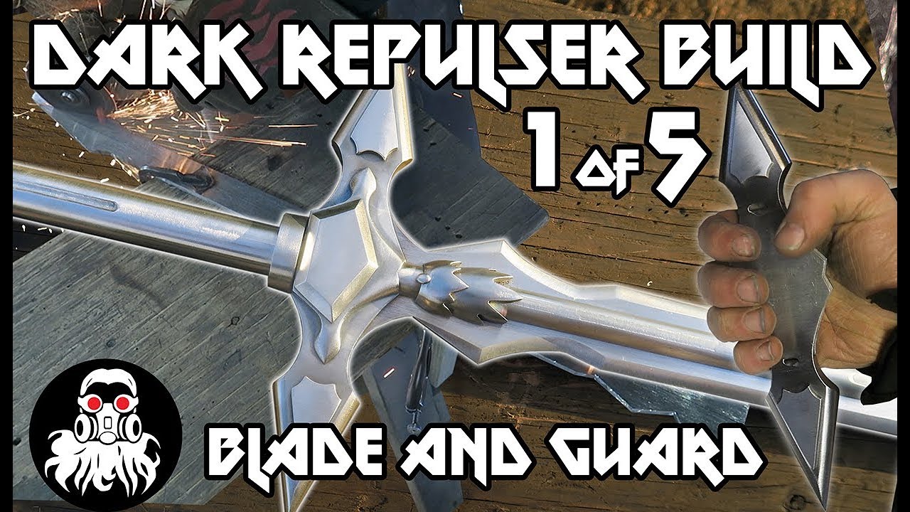Dark Repulser Build 1 of 5: Blade and Guard