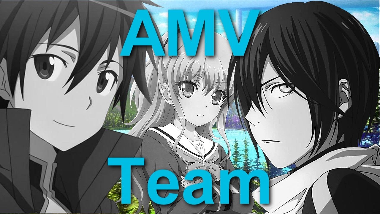 ⌠Mixed AMV⌡ Team