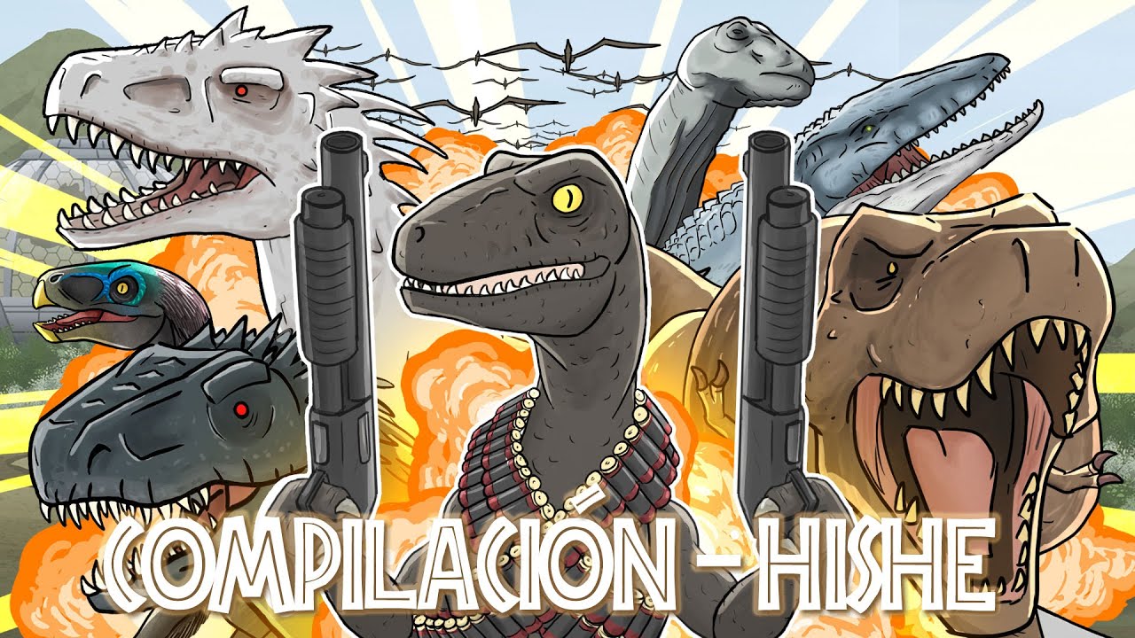 Jurassic World - Compilación HISHE