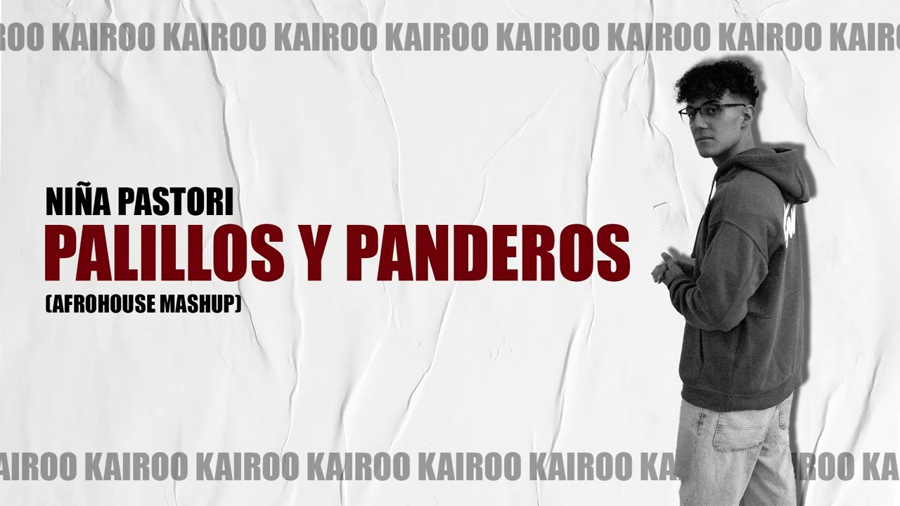 Ni&ntilde;a Pastori - Palillos y Panderos (Kairoo AfroRemix)
