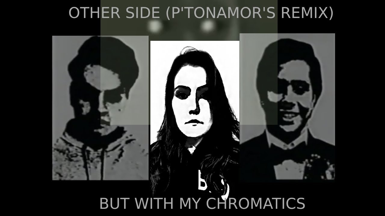 Other Side (P'tonamor's Remix) but with my chromatics (FNF Cover)