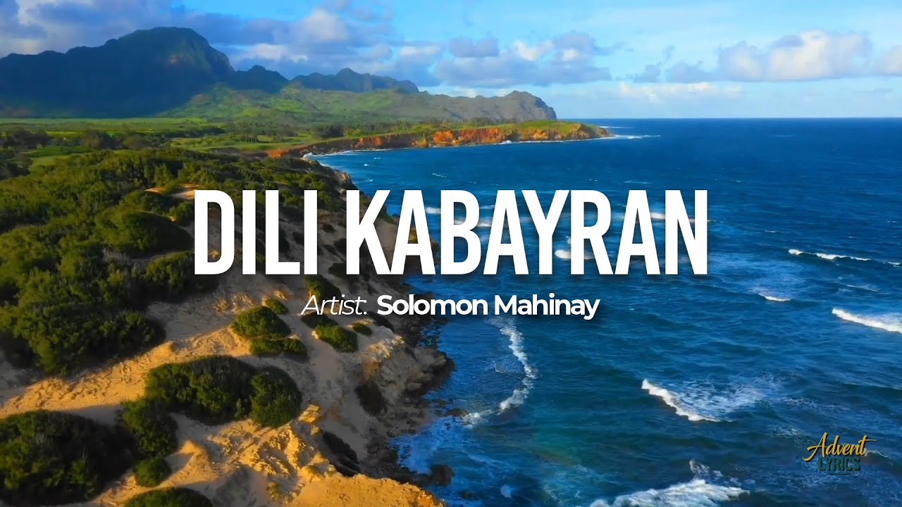 Dili Kabayran🎵Solomon Mahinay (Lyrics)