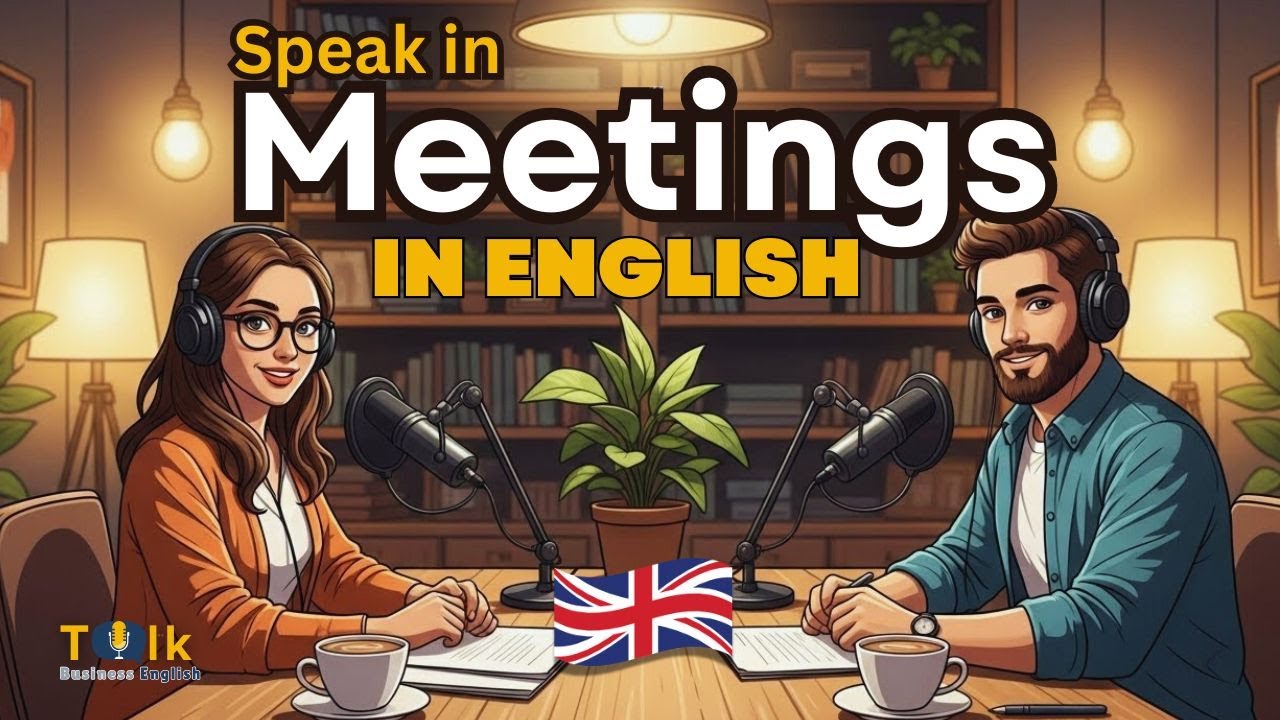 Learn English for Meetings | Speak Confidently in Work Meetings | Business English Talk