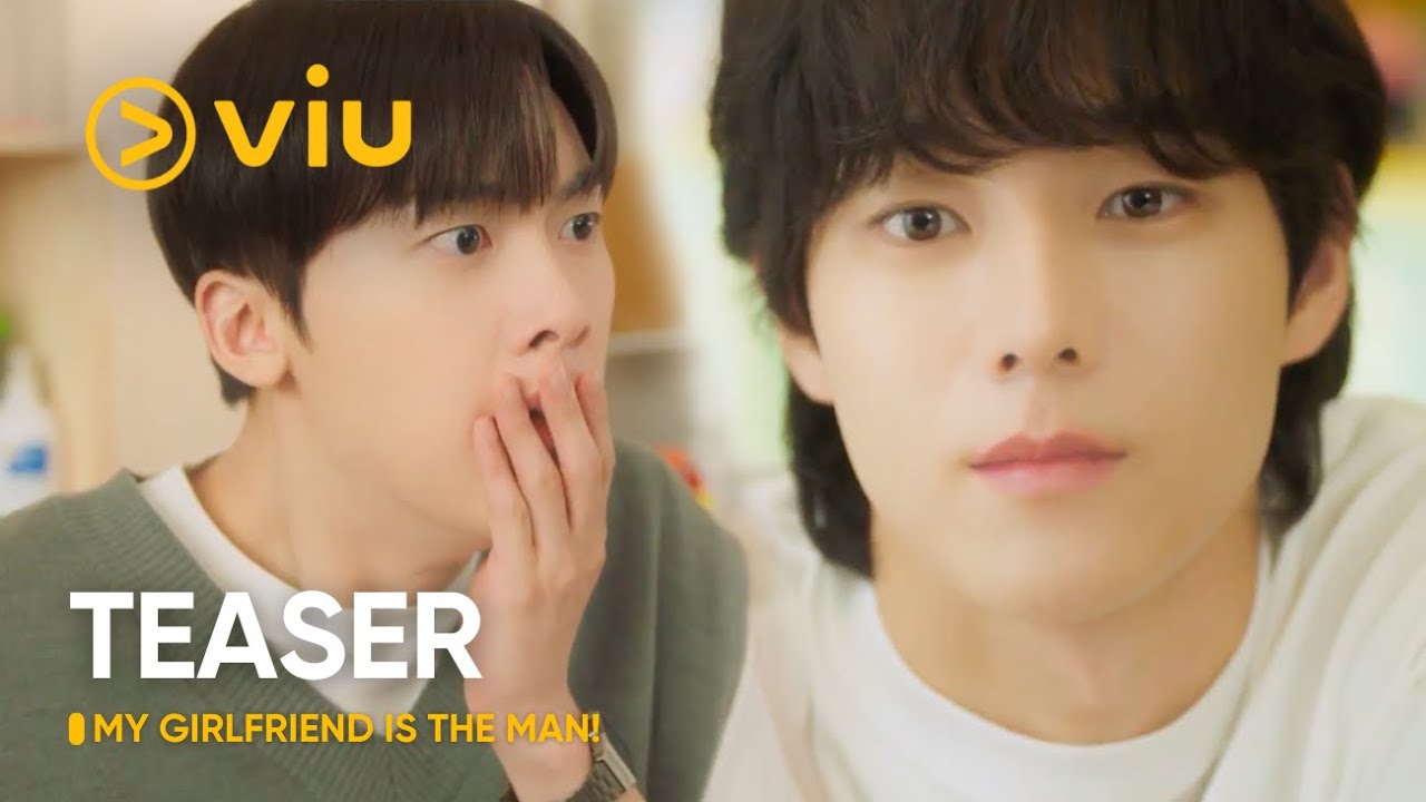 [TEASER] My Girlfriend Is the Man | Yoon San Ha, A Rin, Yoo Jung Hoo | Viu (ENG SUB)