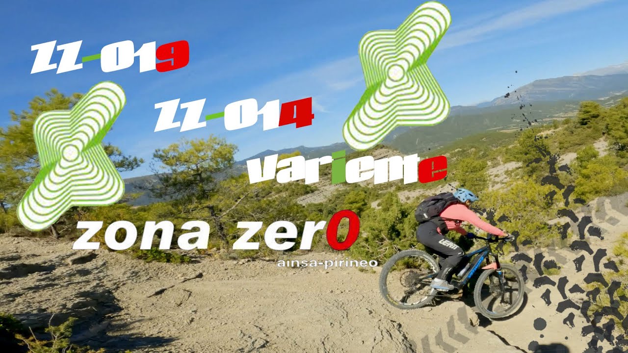 ZONA ZERO PIRINEOS - AINSA 2022 E-MTB - ZZ-019 - ZZ-014  - Variente 014 - 4K UHD