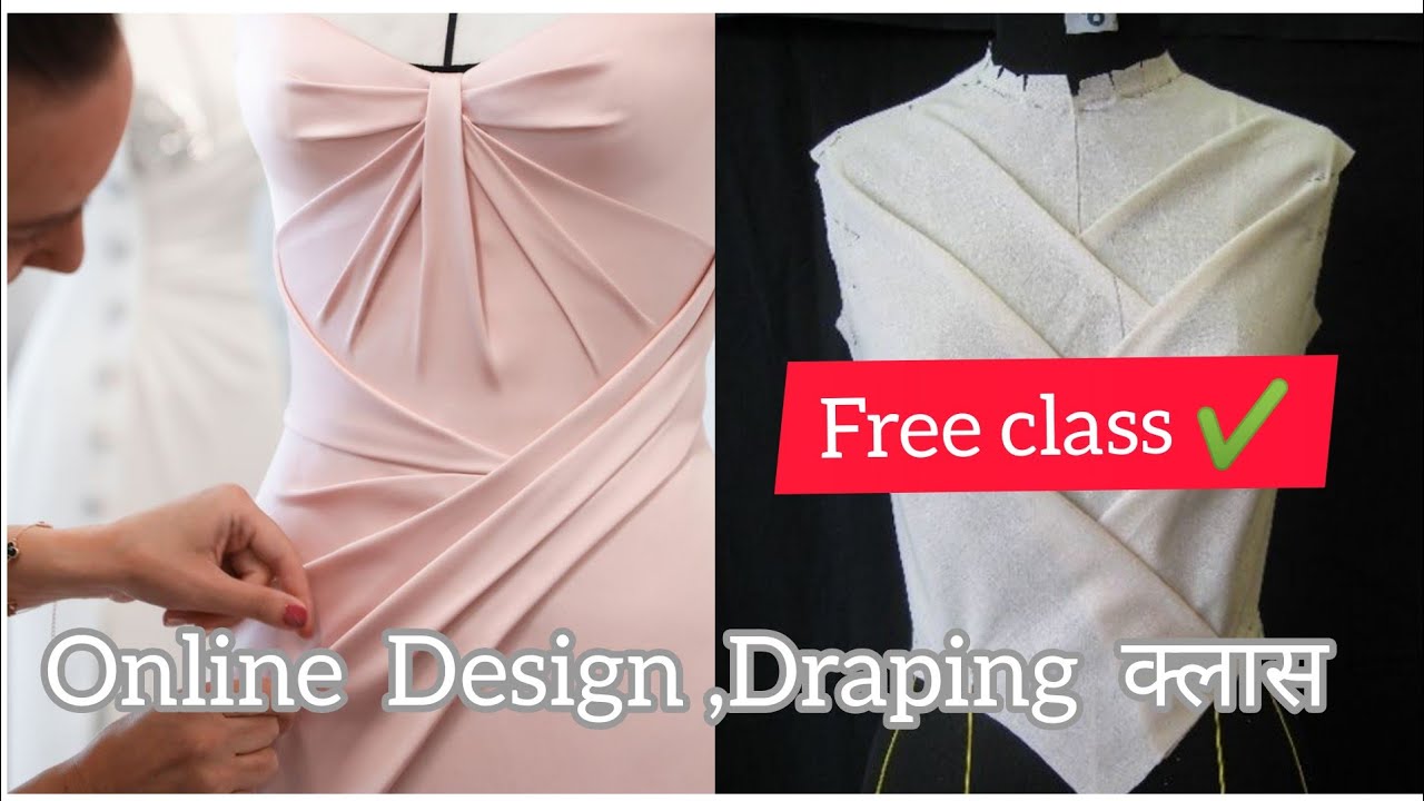 Online Design  , Draping  Class  Learn. !!   FASHION Design From Home