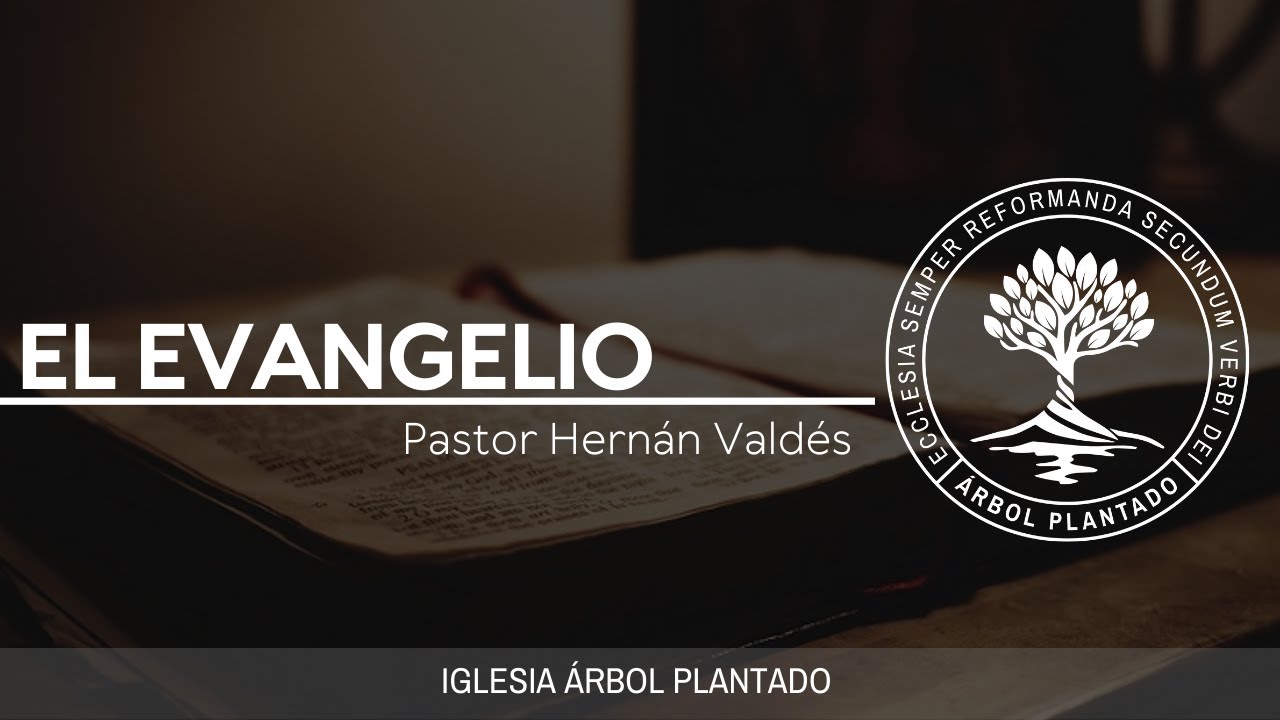 34 - El Evangelio