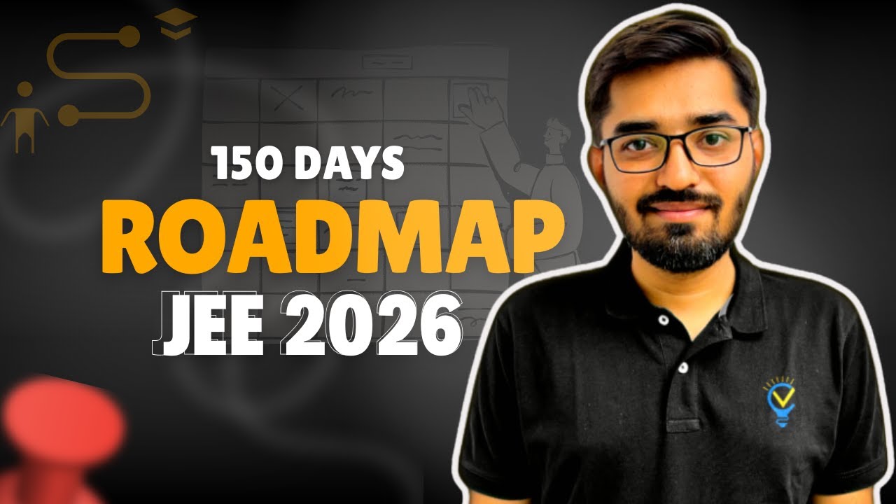 150 Days Roadmap for JEE 2026 | 5 Months Strategy for JEE 2026