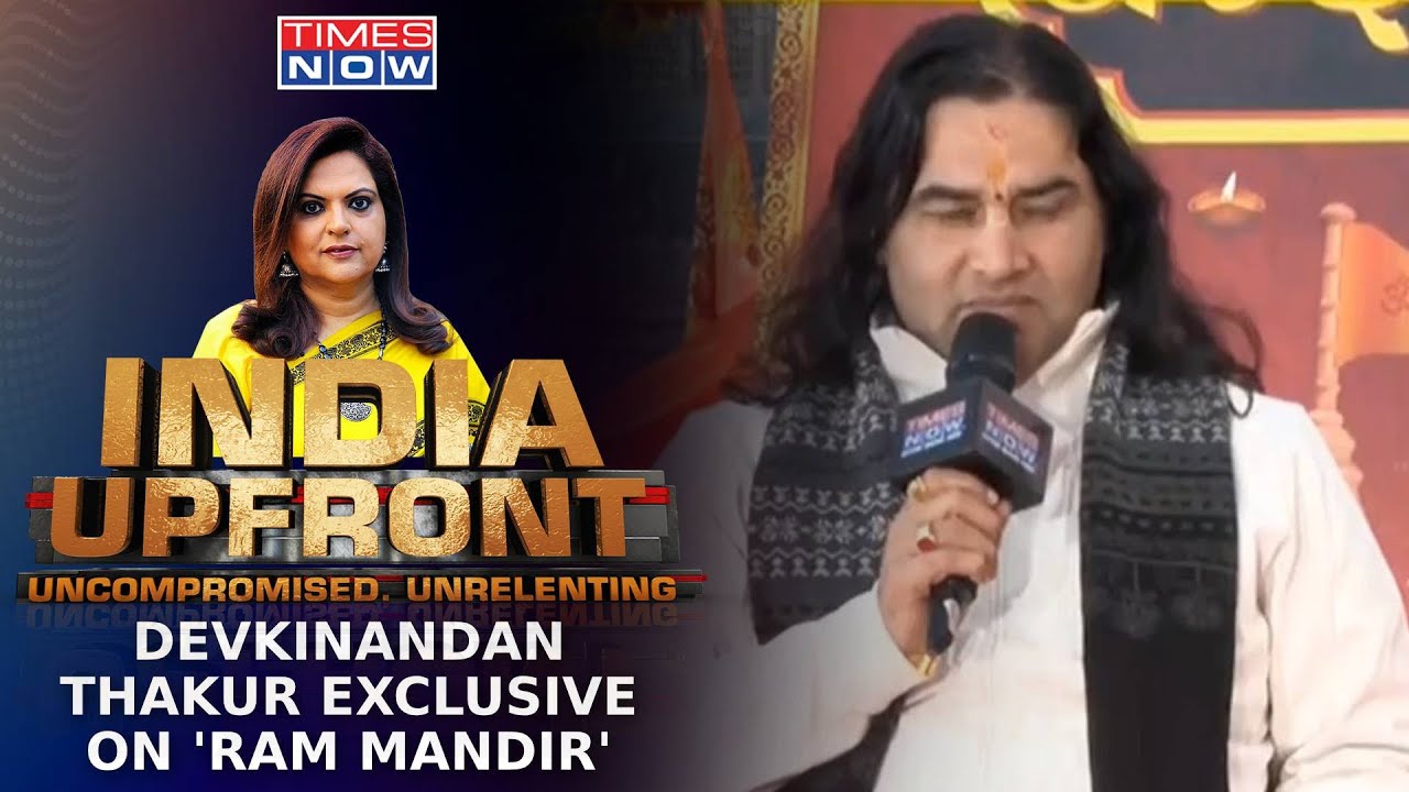 Devkinandan Thakur Exclusive With Navika Kumar On Ram, Ramayan & 'Ram Rajya,' | India Upfront