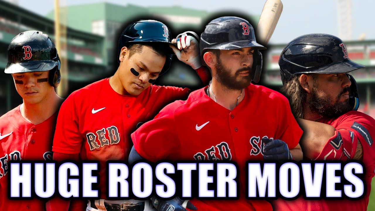 RED SOX ANNOUNCE THEIR BIGGEST ROSTER MOVES YET!!