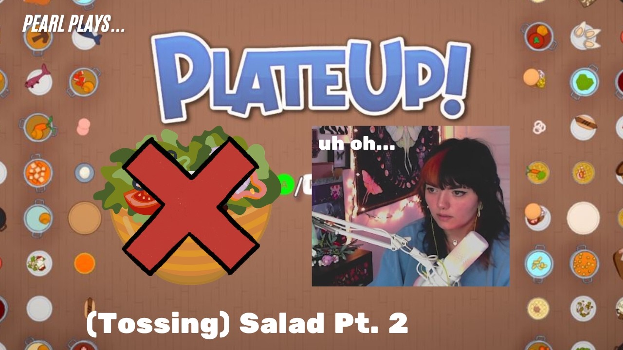 PlateUp! - No More Salad to Toss... | PT. 2 | Solo Playthrough
