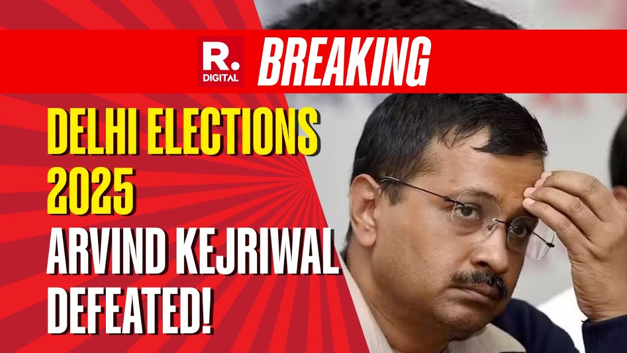 BIG BREAKING: Arvind Kejriwal Loses From New Delhi |  Delhi Election Results 2025
