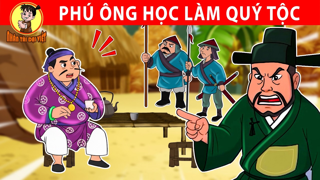 PHÚ ÔNG HỌC LÀM QUÝ TỘC - Nhân Tài Đại Việt - Phim hoạt hình - Truyện Cổ Tích Việt Nam