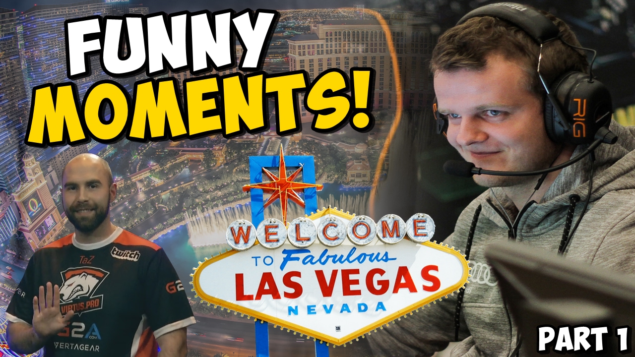 DREAMHACK LAS VEGAS 2017 - FUNNY PRO MOMENTS! Part 1