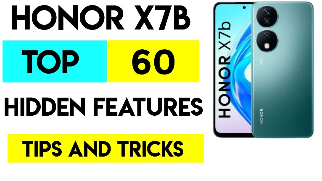 Honor X7B - Tips & Tricks To Get More from Your Device #HonorX7b