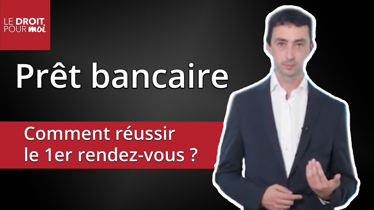 Prêt bancaire : comment réussir le 1er rendez-vous avec son banquier | Thomas Droillard