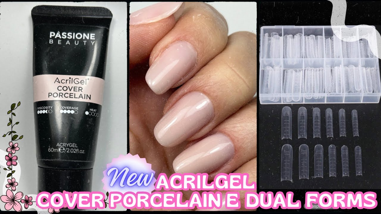 DUAL FORM E NUOVO ACRILGEL COVER PORCELAIN DI PASSIONE BEAUTY