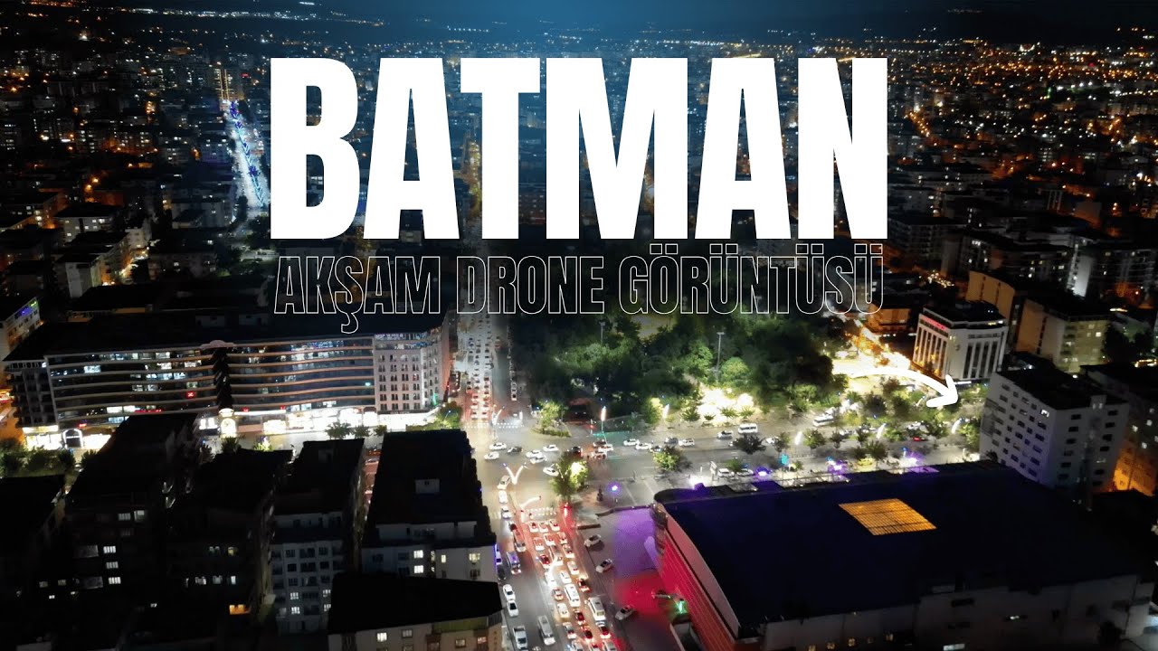 Batman Akşam Drone Görüntüsü