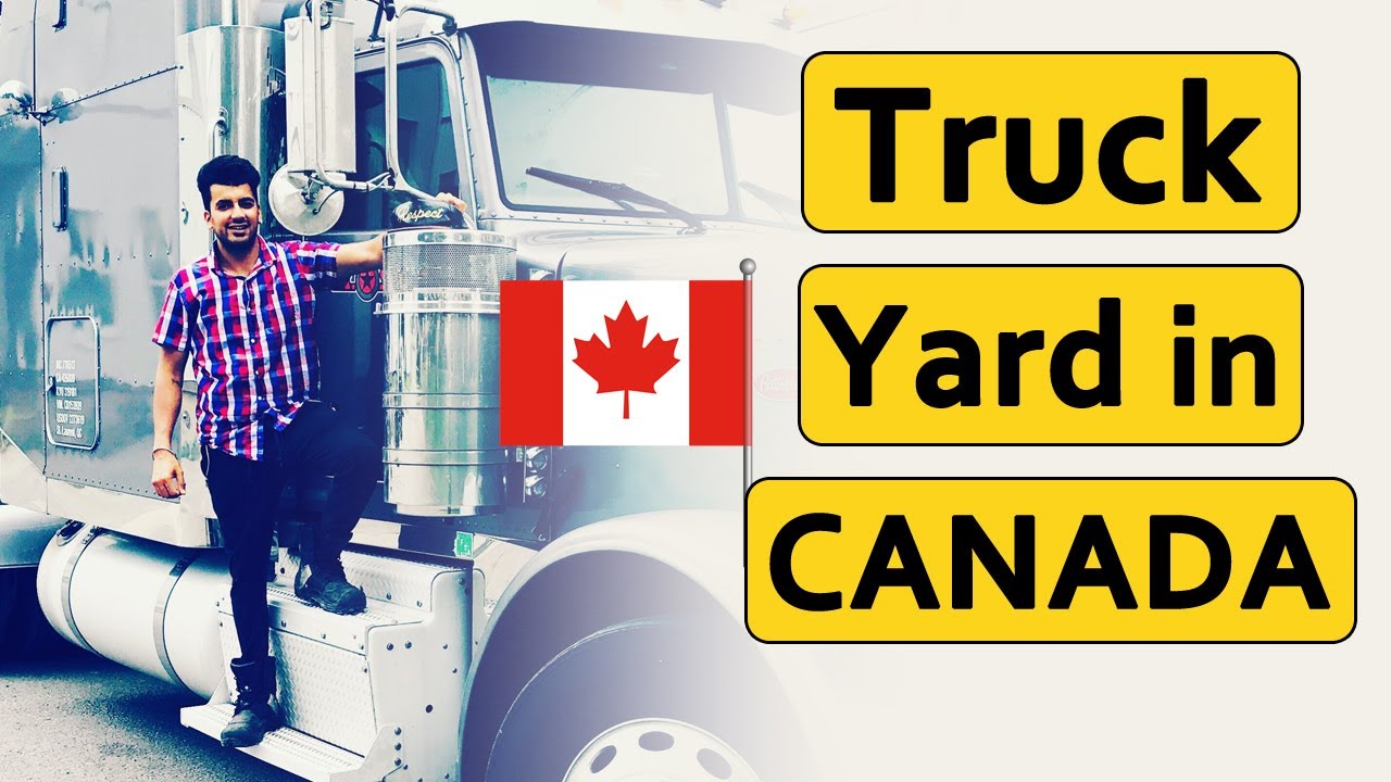 My Truck Yard in Canada || vlog || Kataria TV