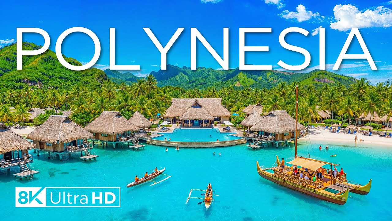 POLYNESIA 8K - Explore The Most Beautiful Paradise Island In France with Relaxing Music