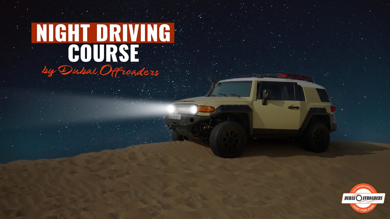 Night Driving Course | OFF-ROAD Driving  | DUBAI OFFROADERS