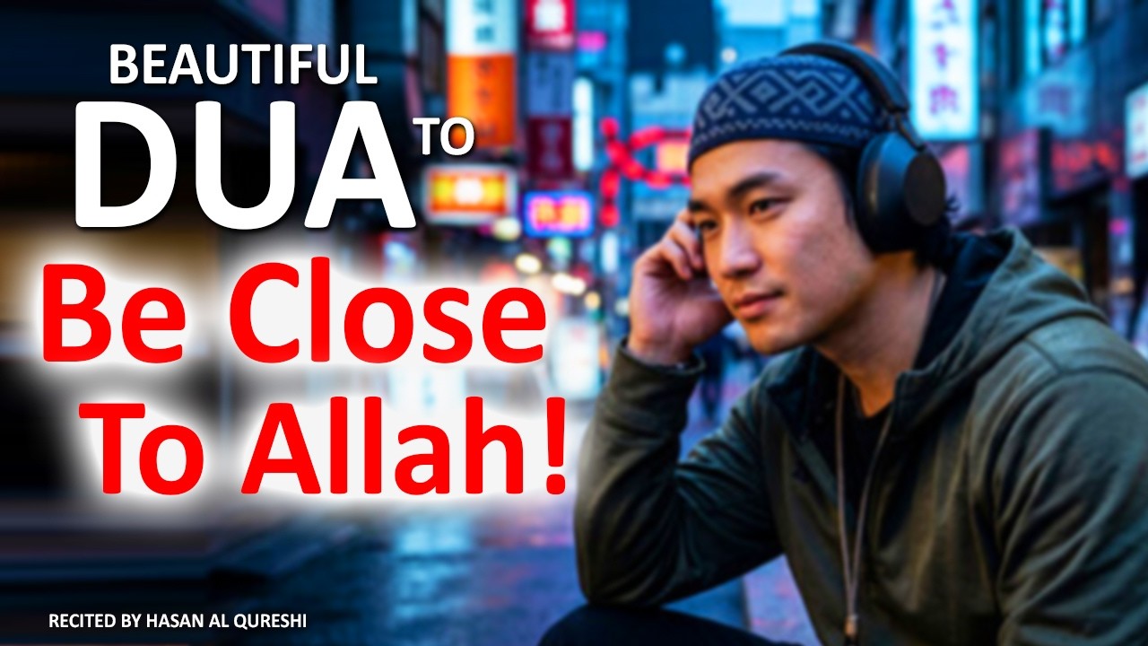 Beautiful Dua To Be Close To Allah!!