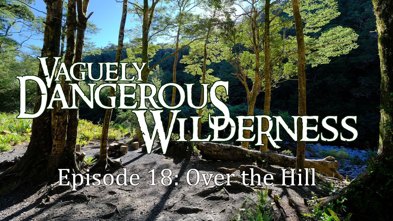 Vaguely Dangerous Wilderness Ep. 18