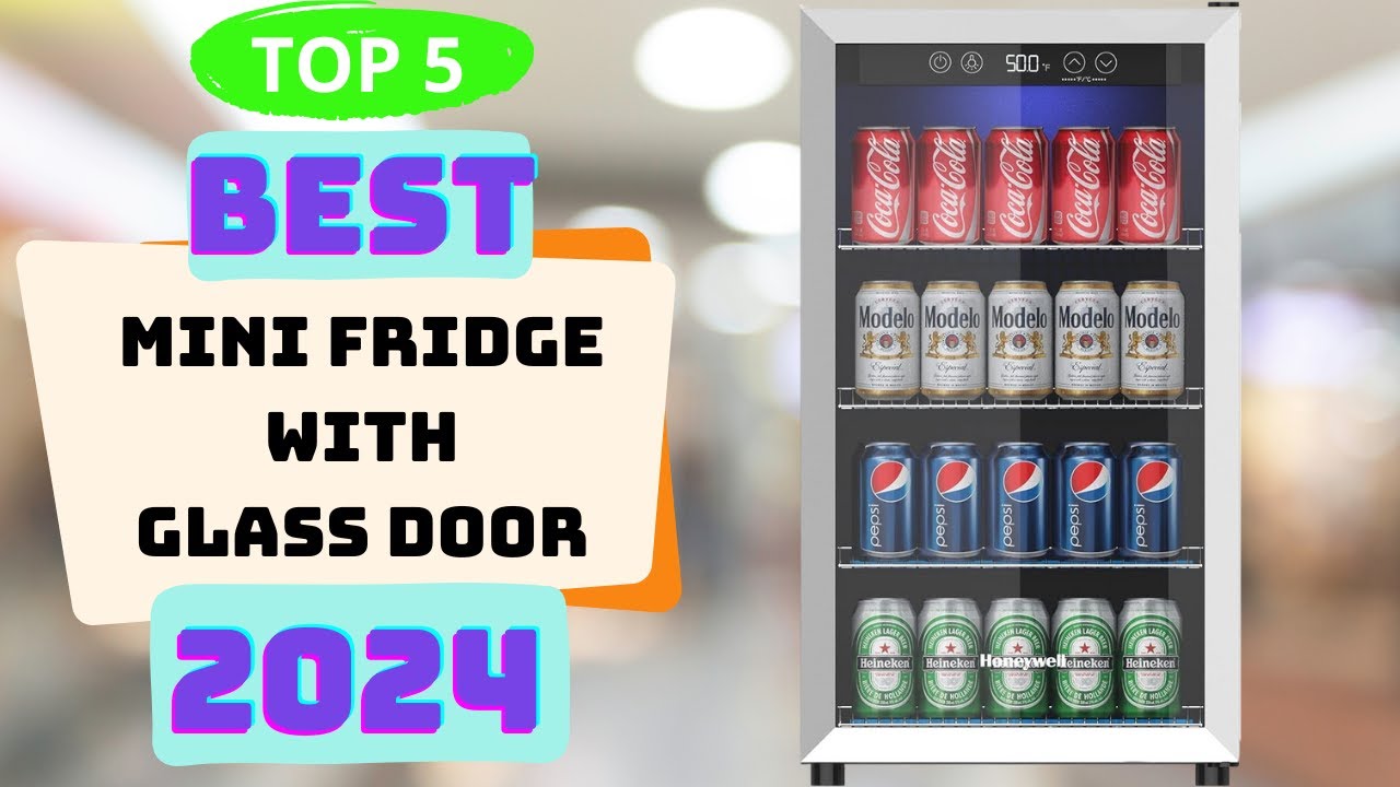 5 Best Mini fridge with Glass Door 2024