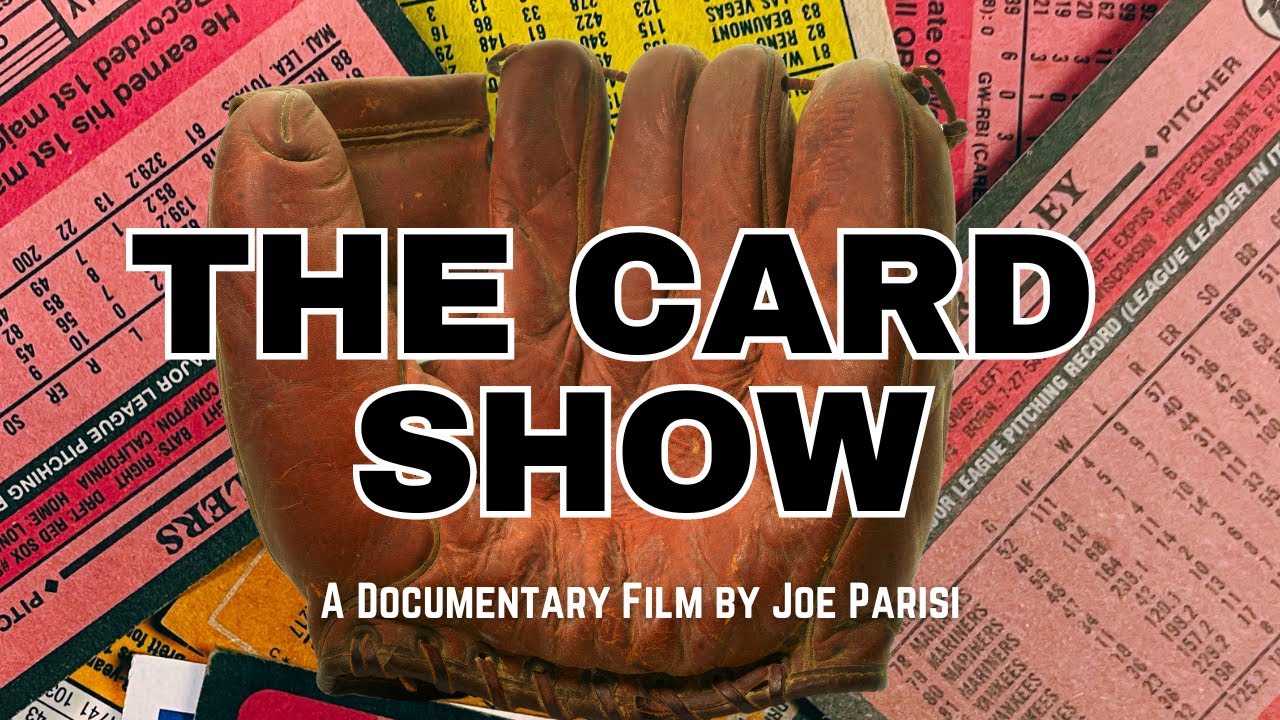 The Card Show (A Documentary Film by Joe Parisi)