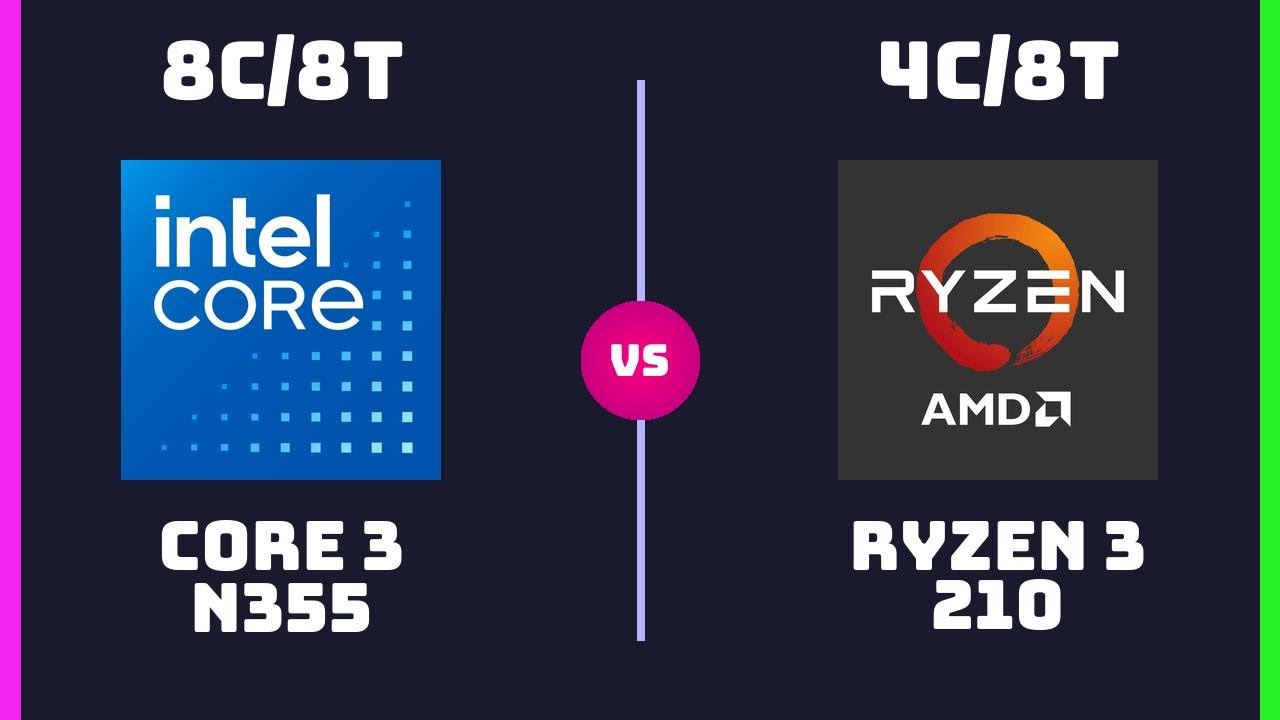 Intel Core 3 N355 vs AMD Ryzen 3 210 &ndash; CPU Comparison | Which CPU is Better?